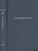 Prolongation of Life Optimistic Studies (Literature of Death and Dying)