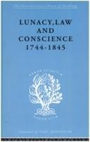 Lunacy, law, and conscience, 1744-1845