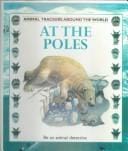 At the Poles (Animal Trackers)