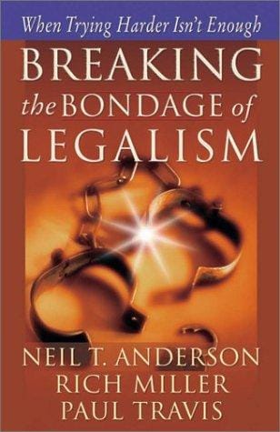 Breaking the Bondage of Legalism