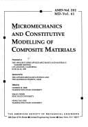 Micromechanics and constitutive modelling of composite materials