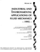 Industrial and environmental applications of fluid mechanics, 1995