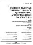 Problems involving thermal-hydraulics, liquid sloshing, and extreme loads on structures