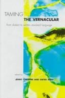 Taming the vernacular