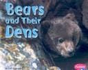 Bears and Their Dens (Animal Homes)