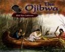 The Ojibwa: Wild Rice Gatherers (Blue Earth Books: America's First Peoples)