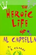 The Heroic Life of Al Capsella
