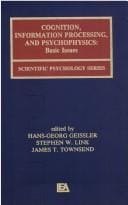 Cognition, information processing, and psychophysics