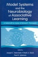 Model systems and the neurobiology of associative learning