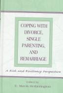 Coping with divorce, single parenting, and remarriage