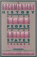 A Documentary history of the Negro people in the United States