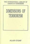 DIMENSIONS OF TERRORISM; ED. BY ALAN O'DAY