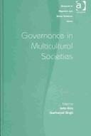 GOVERNANCE IN MULTICULTURAL SOCIETIES; ED. BY JOHN REX