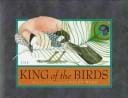 King Of The Birds, The