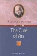 15 Days of Prayer With the Cure of Ars (15 Days of Prayer Books)