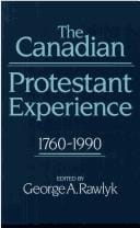 Canadian Protestant experience, 1760-1990