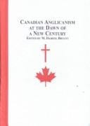 Canadian Anglicanism at the Dawn of a New Century (Toronto Studies in Theology)