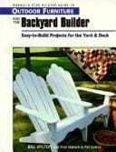 Rodale's step-by-step guide to outdoor furniture for the backyard builder