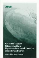 Ocean wave kinematics, dynamics, and loads on structures