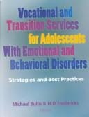 Vocational and transition services for adolescents with emotional and behavioral disorders