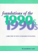 Foundations of the 1990s