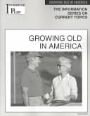 Growing Old in America (Information Plus Reference Series)