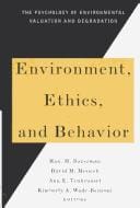 Environment, ethics, and behavior