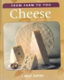 Cheese (From Farm to You)