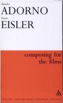 Composing for the Films (Athlone Contemporary European Thinkers)