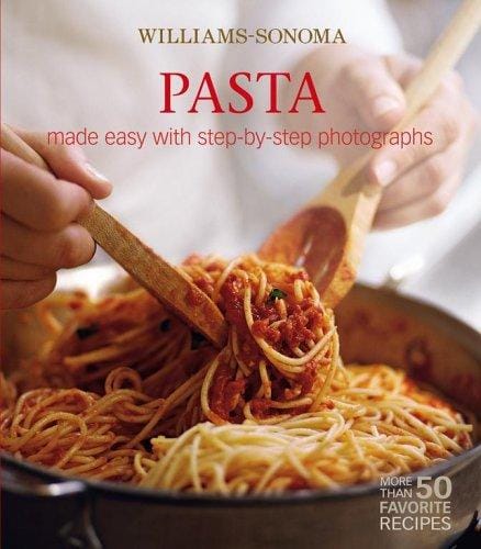 Williams-Sonoma Mastering: Pasta, Noodles & Dumplings