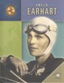 Amelia Earhart (Trailblazers of the Modern World)