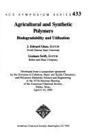 Agricultural and synthetic polymers