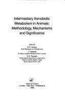 Intermediary xenobiotic metabolism in animals