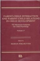 Parent-child interaction and parent-child relations in child development