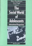 The Social world of adolescents