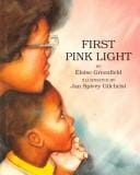 First Pink Light (Eloise Greenfield & Jan Spivey Gilchrist)
