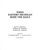When Eastern Michigan Rode the Rails (Interurbans Special)
