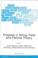 Progress in string, field, and particle theory