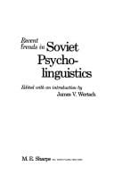 Recent trends in Soviet psycholinguistics