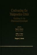 Confronting the malpractice crisis