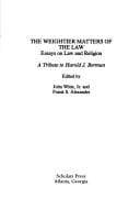 The Weightier matters of the law