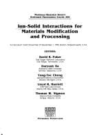 Ion-solid interactions for materials modification and processing