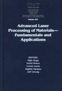 Advanced laser processing of materials