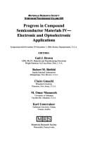 Progress in compound semiconductor materials IV--electronic and optoelectronic applications