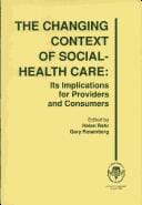 The Changing context of social-health care