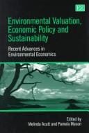 Environmental valuation, economic policy, and sustainability