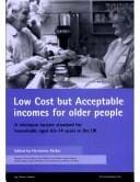 Low cost but acceptable incomes for older people