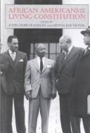 African Americans and the living Constitution