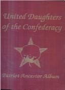 United Daughters of the Confederacy patriot ancestor album
