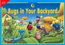 Bugs in Your Backyard (Sight Word Readers)
